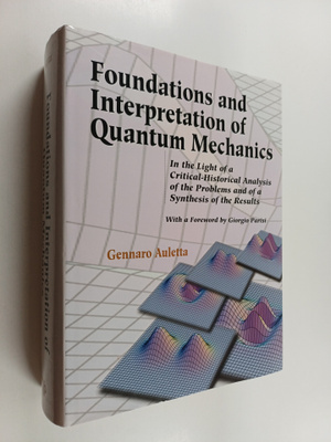 Gennaro Auletta : Foundations and Interpretation of Quant...
