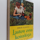 Yrjö Ylänne : Lasten oma koirakirja - pikkukuva 1