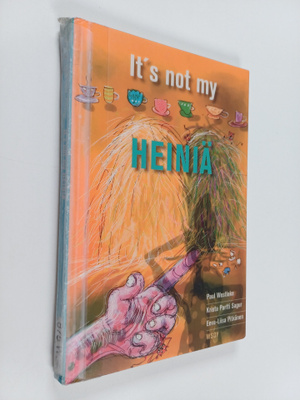 Paul Westlake : It's not my heiniä : 50 Finnish idioms in...