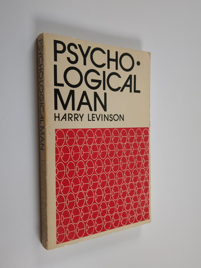 Harry Levinson : Psychological man (signeerattu)