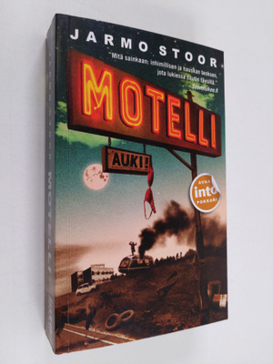 Jarmo Stoor : Motelli : tähän loppuu normimaailma