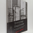 Maritta Törrönen : Everyday happiness : the everyday life... - pikkukuva 1