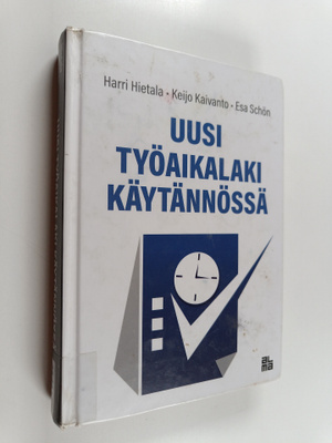 Keijo Kaivanto ym. : Uusi työaikalaki käytännössä