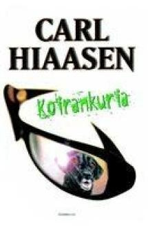 Carl Hiaasen - Koirankuria