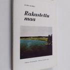 Juho Kurki : Rakastettu maa : runoja - pikkukuva 1