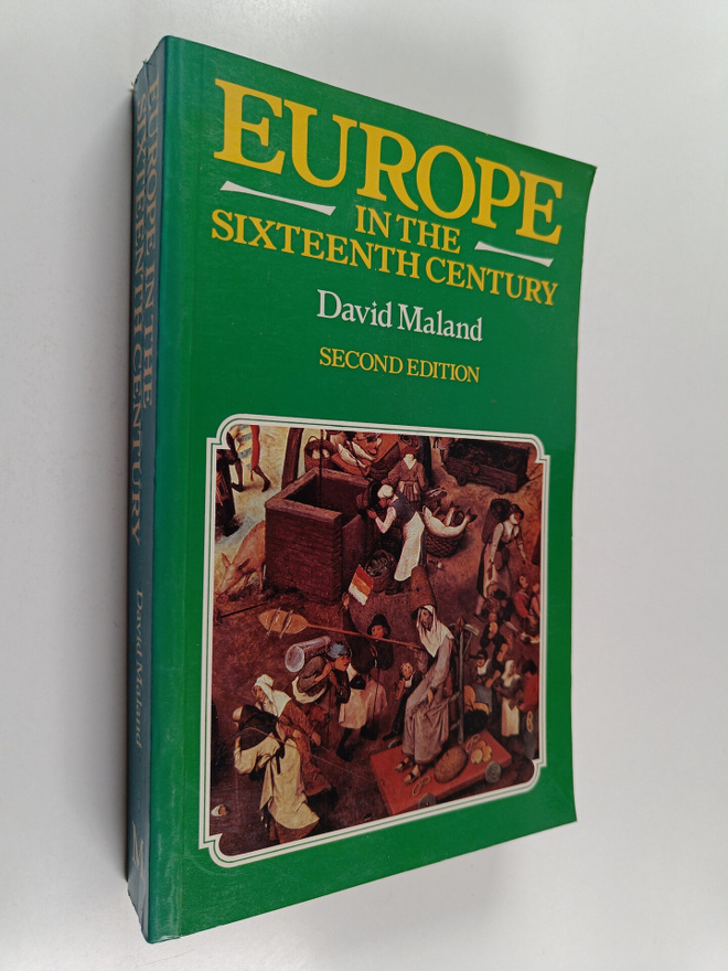 David Maland : Europe in the sixteenth century