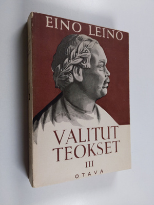Eino Leino : Valitut teokset 3 : Kertomuksia ja esseitä
