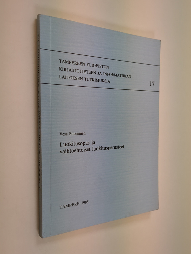 Vesa Suominen : Luokitusopas ja vaihtoehtoiset luokituspe...