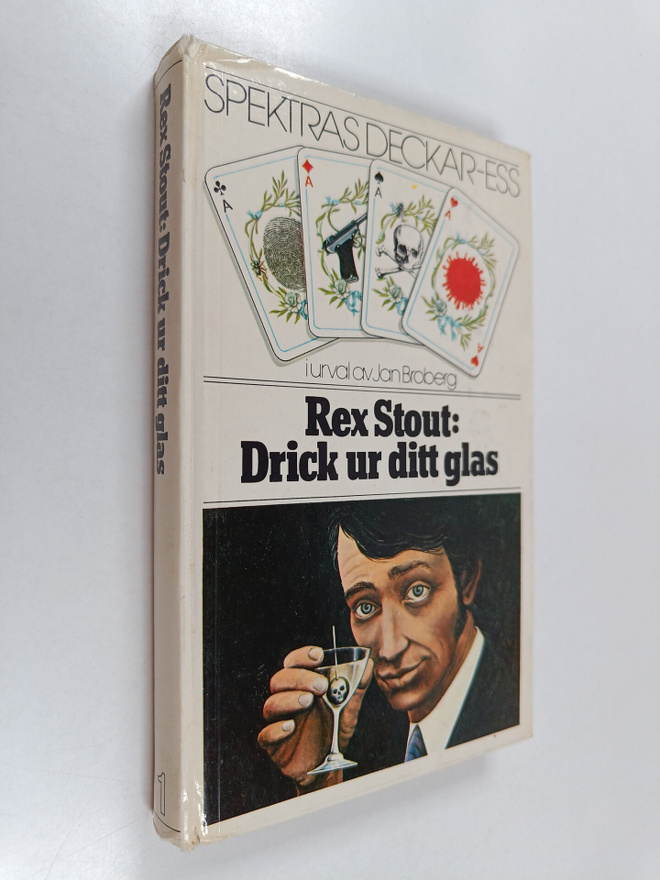 Rex Stout : Drick ur ditt glas samt novellen Slutreplik a...
