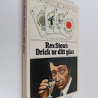 Rex Stout : Drick ur ditt glas samt novellen Slutreplik a... - pikkukuva 1