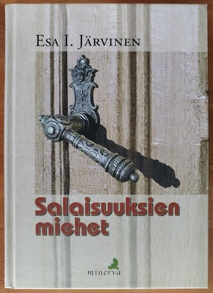 Esa I. Järvinen: Salaisuuksien miehet