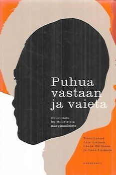 Jokinen, Huttunen, Kulmala: Puhua vastaan ja vaieta