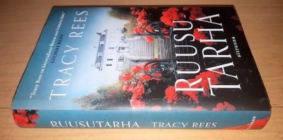 Tracy Rees : Ruusutarha (sid.)