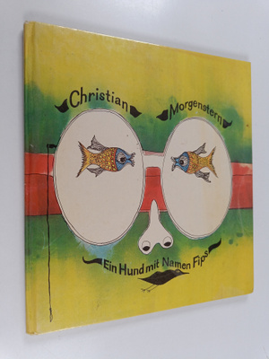 Christian Morgenstern : Ein Hund mit Namen Fips