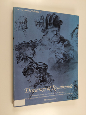Rembrandt van Rijn : Drawings of Rembrandt : with a selec...