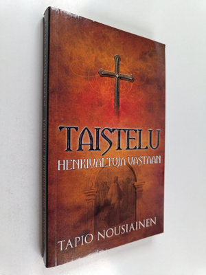 Tapio Nousiainen : Taistelu henkivaltoja vastaan