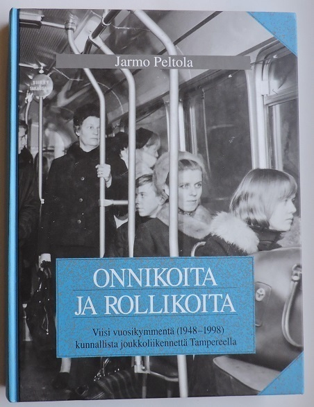 Jarmo Peltola: Onnikoita ja rollikoita