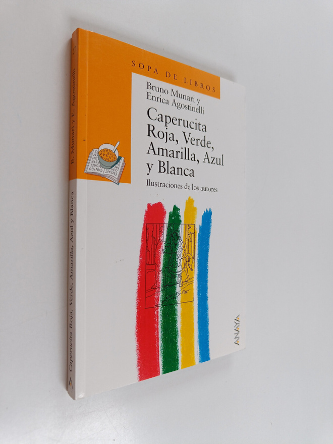 Bruno Munari ym. : Caperucita Roja, Verde, Amarilla, Azul...