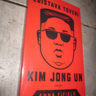 Anna Fifield: Loistava toveri Kim Jong Un ( uudenveroinen ) - pikkukuva 1