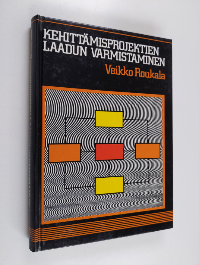 Veikko Roukala : Kehittämisprojektin laadun varmistaminen