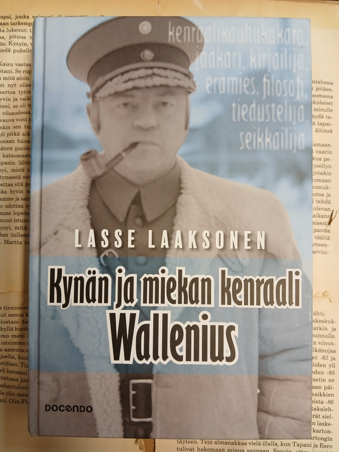 Lasse Laaksonen - Kynän ja miekan kenraali Wallenius (sid.)
