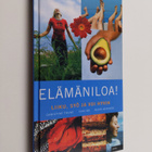 Christine Thune : Elämäniloa! : liiku, syö ja voi hyvin - pikkukuva 1