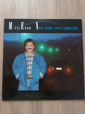 Matti Esko Näin Suomi Pysyy Pyörillään LP