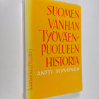 Antti Hyvönen : Suomen vanhan työväenpuolueen historia - pikkukuva 1