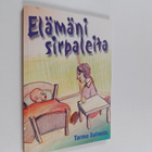 Tarmo Salmela : Elämäni sirpaleita (signeerattu, tekijän ... - pikkukuva 1