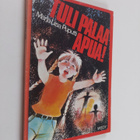 Marja-Liisa Puputti : Tuli palaa apua! - pikkukuva 1