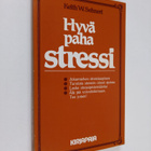 Keith W. Sehnert : Hyvä, paha stressi - pikkukuva 1