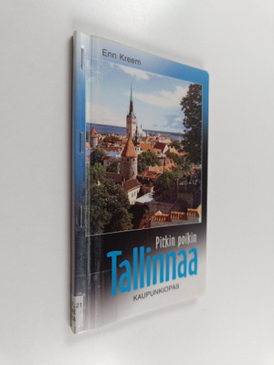 Enn Kreem : Pitkin poikin Tallinnaa