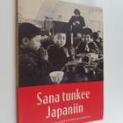 Ilma Ruth ym. (toim.) Aho : Sana tunkee Japaniin : muisto... - pikkukuva 1