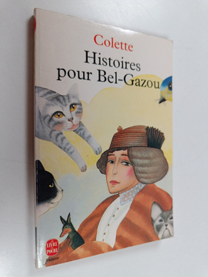 Colette : Histoires pour Bel-Gazou
