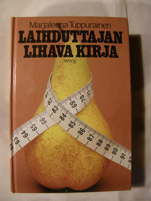 Tuppurainen, Marjaleena : Laihduttajan lihava kirja