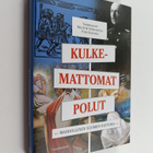 Kulkemattomat polut : mahdollinen Suomen historia - pikkukuva 1