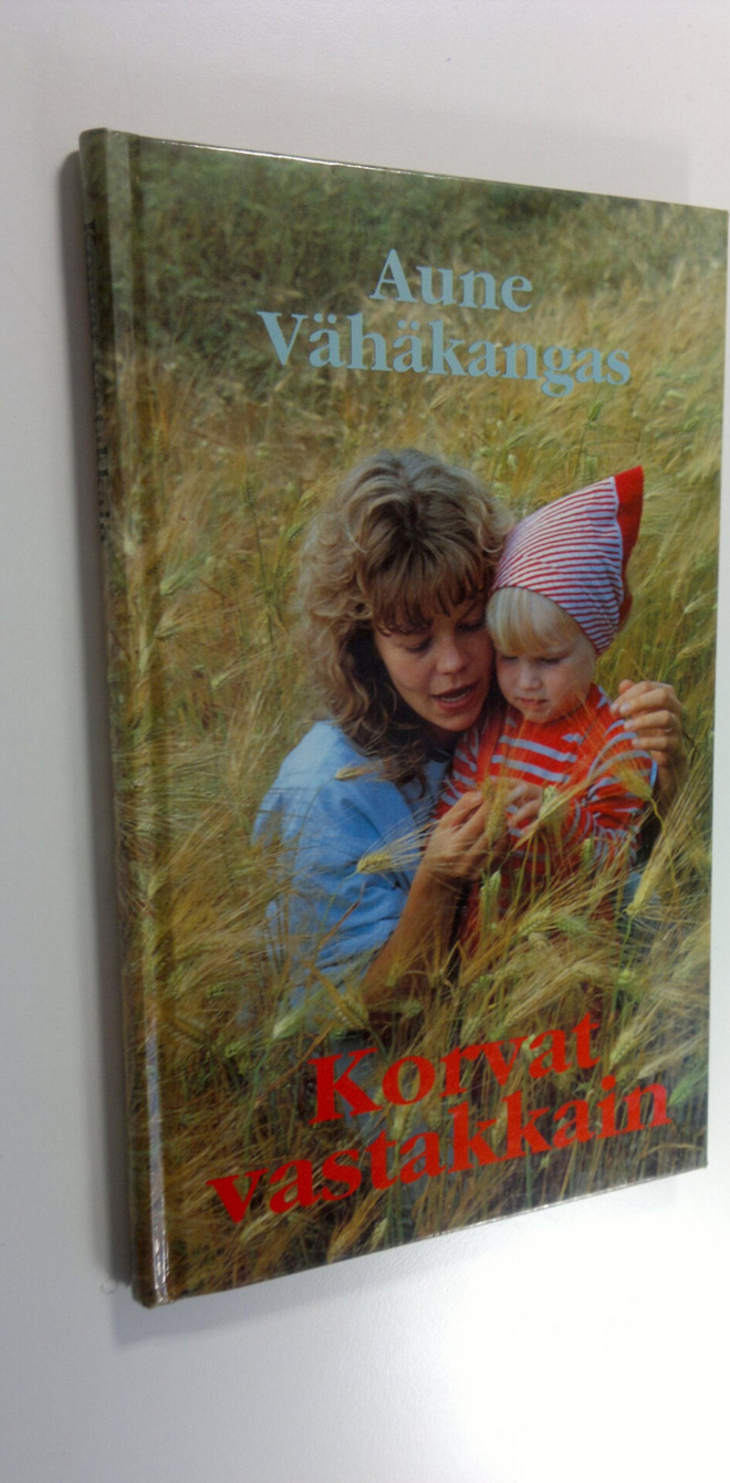 Aune Vähäkangas : Korvat vastakkain