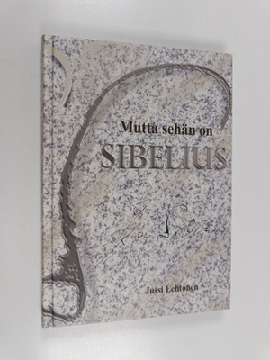 Jussi Lehtonen : Mutta sehän on Sibelius