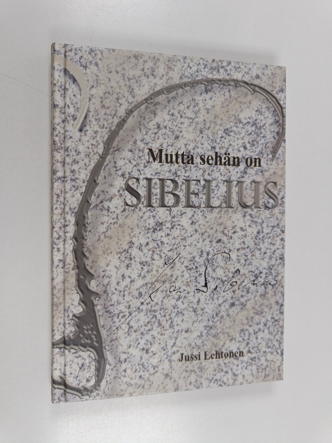 Jussi Lehtonen : Mutta sehän on Sibelius