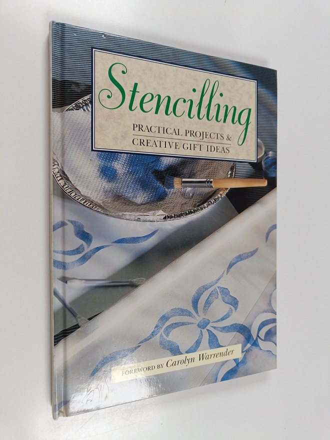 Stencilling : Practical projects & creative gift ideas