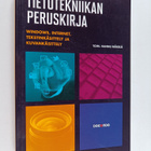 Tietotekniikan peruskirja : Windows, internet, tekstinkäs... - pikkukuva 1