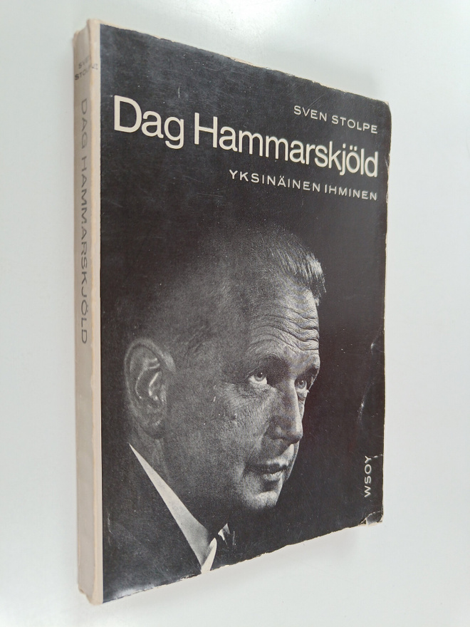 Sven Stolpe : Dag Hammarskjold : yksinainen ihminen