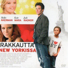 RAKKAUTTA NEW YORKISSA	(14 664)	pahvi	-FI-	DVD	malin åkerman - pikkukuva 1
