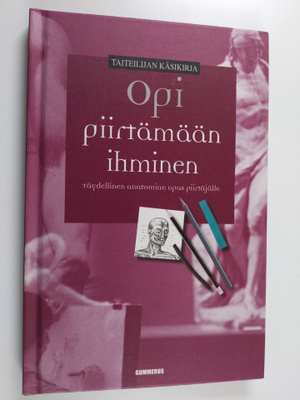 Daniel Carter : Opi piirtämään ihminen : täydellinen anat...