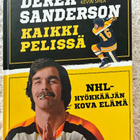 Derek Sanderson, Kaikki pelissä - NHL hyökkäjän kova elämä - pikkukuva 1
