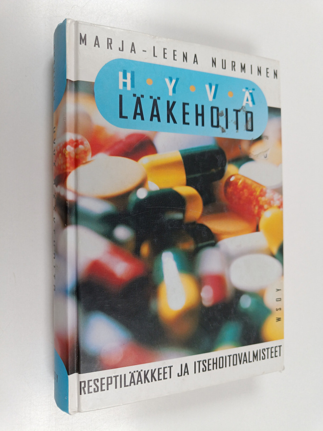 Marja-Leena Nurminen : Hyvä lääkehoito : reseptilääkkeet ...
