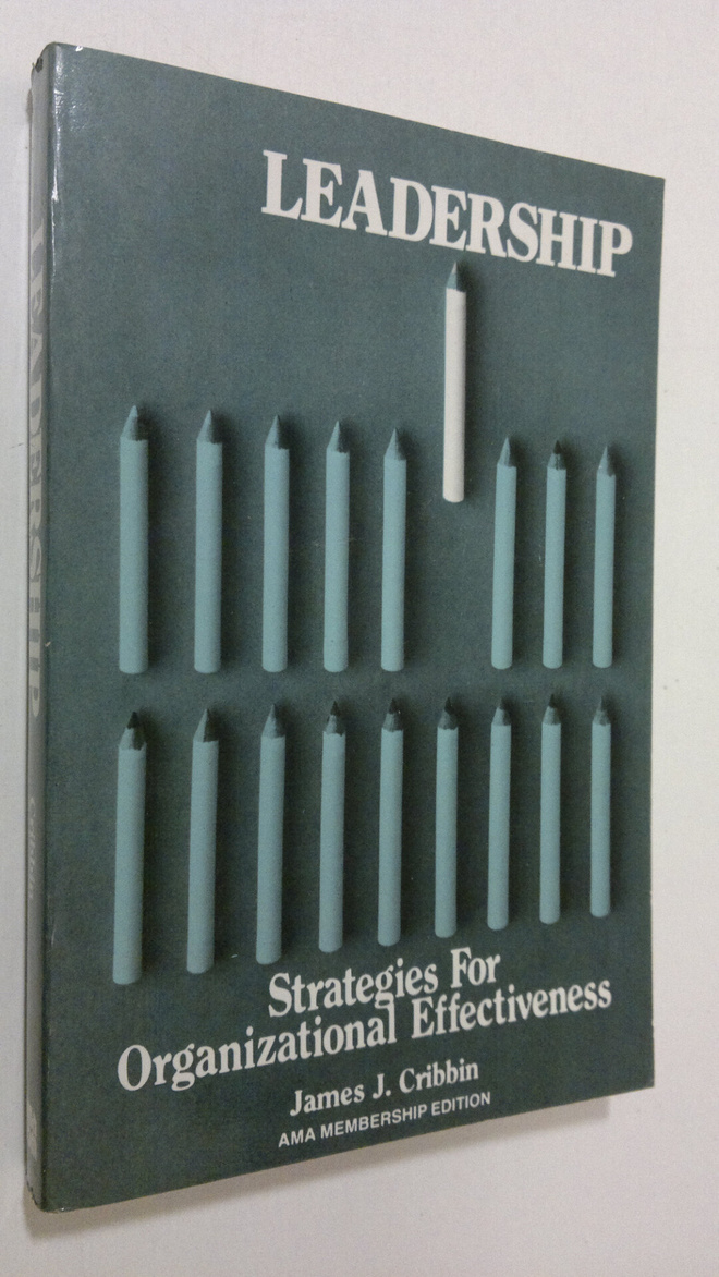 James J. Cribbin : Leadership : strategies for organizati...