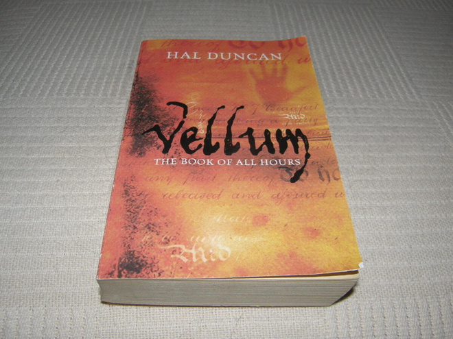 Hal Duncan Vellum - The Book of All Hours : 1