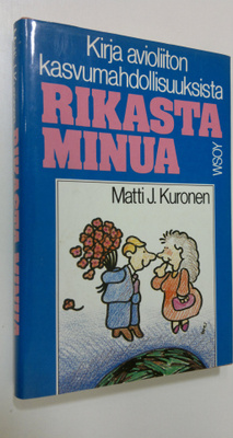 Matti J. Kuronen : Rikasta minua : kirja avioliiton kasvu...