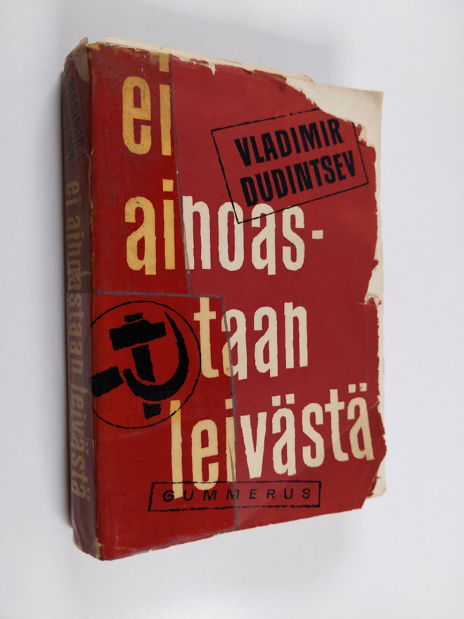 Vladimir Dudintsev : Ei ainoastaan leivästä